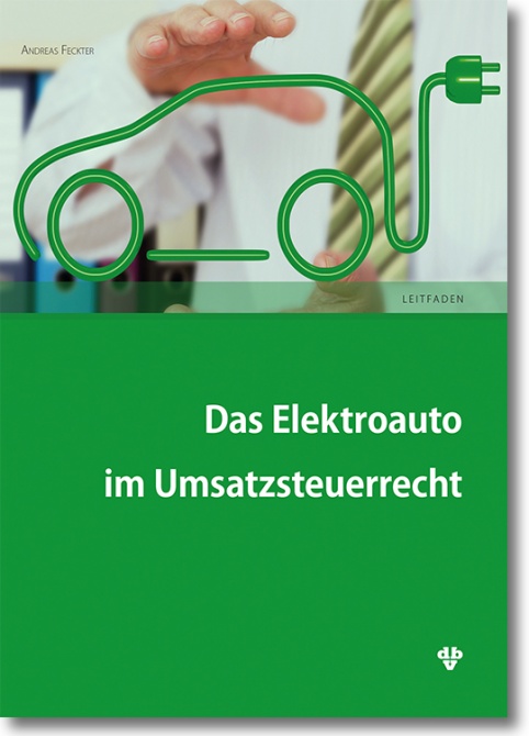 Artikelbild: Das Elektroauto im Umsatzsteuerrecht